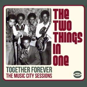 TWO THINGS IN ONE / トゥー・シングズ・イン・ワン / TOGETHER FOREVER: THE MUSIC CITY SESSIONS