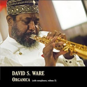 DAVID S WARE / デヴィッド・S・ウェア / ORGANICA