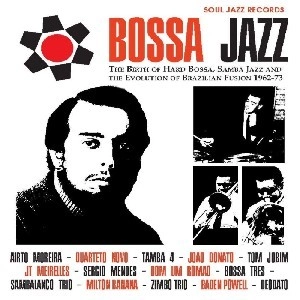 V.A. (BOSSA JAZZ) / SOUL JAZZ RECORDS PRESENTS BOSSA JAZZ VOL.1