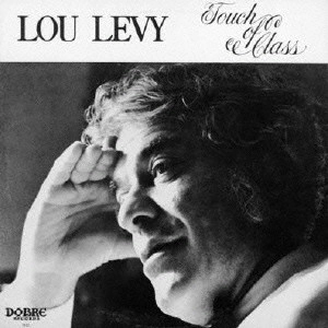 LOU LEVY / ルー・レヴィー / Touch Of Class + 1