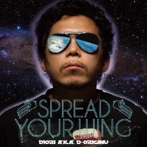 DIORI a.k.a. D-Originu / Spread Your Wing