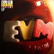 EVM128 / GROOVE CONTENT EP