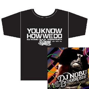 DJ NOBU aka BOMBRUSH! / ＹＯＵ　ＫＮＯＷ　ＨＯＷ　ＤＯ T-SHIRT M