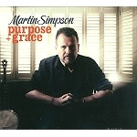 MARTIN SIMPSON / マーティン・シンプソン / PURPOSE & GRACE