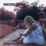 WICKED MINDS / ウィックド・マインズ / VISIONI, DELIRI E ILLUSIONI
