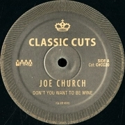 JOE CHURCH / DON'T YOU WANNA BE MINE