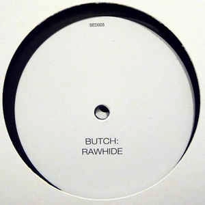 BUTCH / RAWHIDE/I LOVE YOU/GRAY