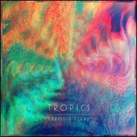 TROPICS / トロピクス / ＰＡＲＯＤＩＡ　ＦＬＡＲＥ