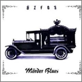 BLOODSUCKING ZOMBIES FROM OUTER SPACE / ブラッドサッキングゾンビーズフロムアウタースペース / MORDER BLUES