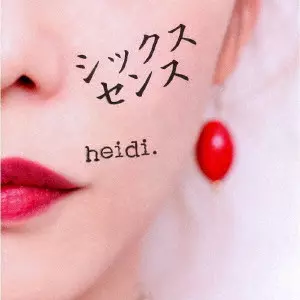 heidi. / シックスセンス