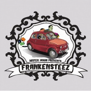 MISTER JASON / FRANKENSTEEZ
