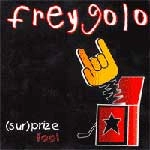 FREYGOLO / フレイゴロ / (SUR)PRIZE FOOL