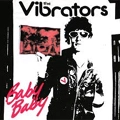 VIBRATORS / バイブレーターズ / BABY BABY