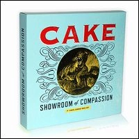 CAKE / ケイク / SHOWROOM OF COMPASSION