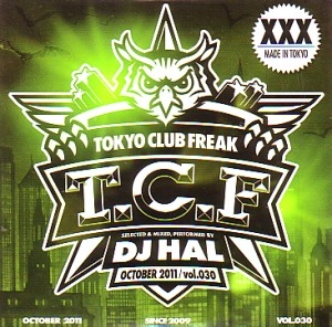 DJ HAL / DJハル / ＴＯＫＹＯ　ＣＬＵＢ　ＦＲＥＡＫVOL.030