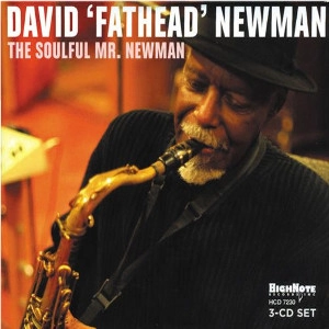 DAVID "FATHEAD" NEWMAN / デヴィッド・"ファットヘッド"・ニューマン / SOULFUL MR.NEWMAN