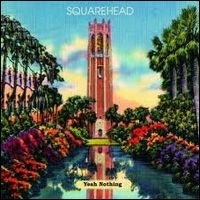 SQUAREHEAD / YEAH NOTHING (CD)