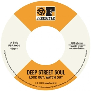 DEEP STREET SOUL / ディープ・ストリート・ソウル / "LOOK OUT, WATCH OUT + MASTERPIECE (7"")"