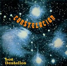 LOS DESTELLOS / ロス・デステージョス / CONSTELACION