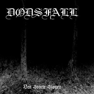 DODSFALL / DEN SVARTE SKOGEN