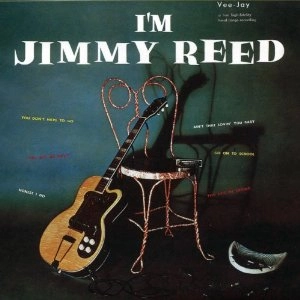 JIMMY REED / ジミー・リード / I'M JIMMY REED