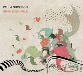 PAULA SHOCRON / ポーラ・ショクロン / GRAN ENSAMBLE