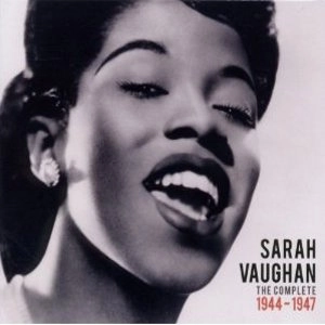 SARAH VAUGHAN / サラ・ヴォーン / COMPLETE 1944-1947