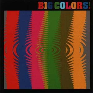 BIG COLORS BIG BAND / BIG COLORS BIG BAND
