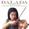 TENMA ATSUKO / 天満敦子 / 望郷のバラード～プレミアム・ベ