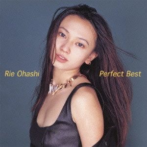 大橋利恵 / 大橋利恵 パーフェクト・ベスト / RIE OHASHI PERFECT BEST
