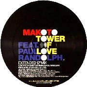 MAKOTO FEAT. PAUL RANDOLPH / TOWER OF LOVE