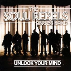 SOUL REBELS / ソウル・レベルズ / UNLOCK YOUR MIND