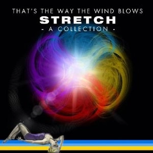 STRETCH / ストレッチ / THAT'S THE WAY THE WIND BLOWS