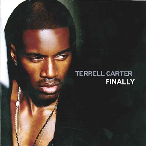 TERRELL (TERRELL CARTER) / テレル・カーター / FINALLY