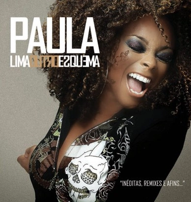 PAULA LIMA / パウラ・リマ / OUTRO ESQUEMA - INEDITAS, REMIXES E AFINS