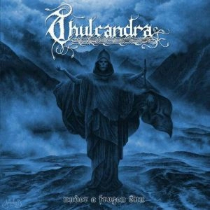 THULCANDRA / UNDER A FROZEN SUN