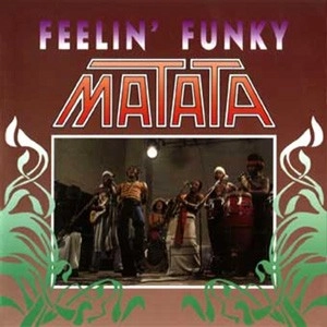MATATA / マタタ / フィーリン・ファンキー