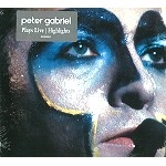 PETER GABRIEL / ピーター・ガブリエル / PLAYS LIVE HIGHLIGHTS
