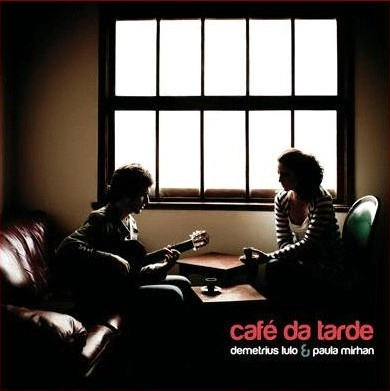 DEMETRIUS LULO E PAULA MIRHAN / CAFE DA TARDE