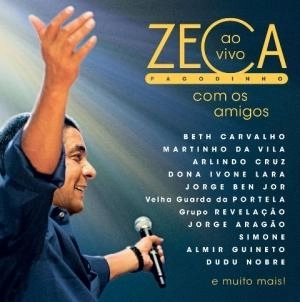 ZECA PAGODINHO / ゼカ・パゴヂーニョ / AO VIVO COM OS AMIGOS