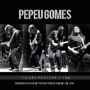 PEPEU GOMES / ペペウ・ゴメス / EU NAO PROCURO O SOM