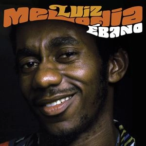 LUIZ MELODIA / ルイス・メロヂア / EBANO