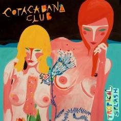 COPACABANA CLUB ELECTRONIC / TROPICAL SPLASH