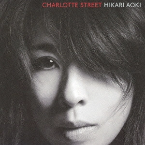 HIKARI AOKI / 青紀ひかり / CHARLOTTE STREET
