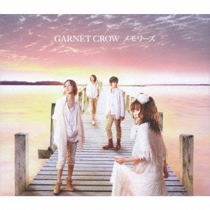 GARNET CROW / メモリーズ
