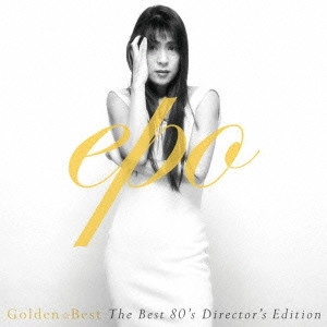 EPO / エポ / GOLDEN☆BEST EPO THE Best 80'S DIRECTOR'S EDITION / GOLDEN BEST - THE BEST 80'S DIRECTOR'S EDITION