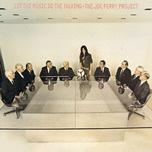 JOE PERRY / ジョー・ペリー / 熱く語れ! / LET THE MUSIC DO THE TALKING