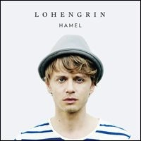 HAMEL (WOUTER HAMEL) / ウーター・ヘメル / LOHENGRIN