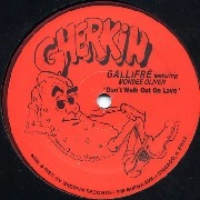 GALLIFRE FEATURING MONDEE OLIVER / DON'T WALK OUT ON LOVE