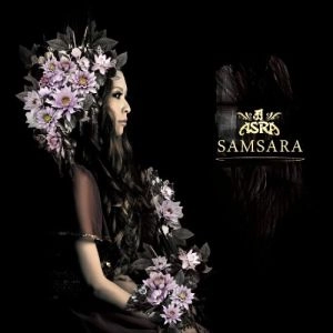 ASRA / アスラ / サンサーラ / SAMSARA